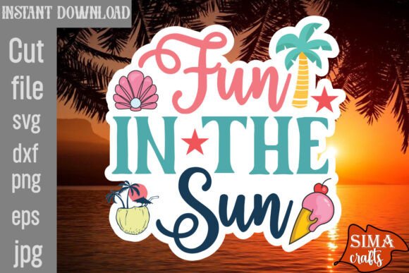 Fun in the Sun SVG Cut File for Graphics and Crafts
