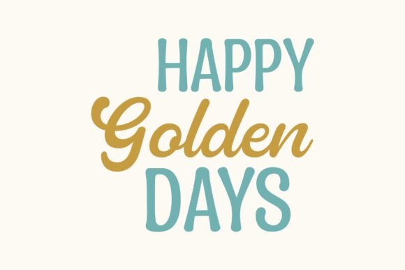 Happy Golden Days SVG Cut File Design