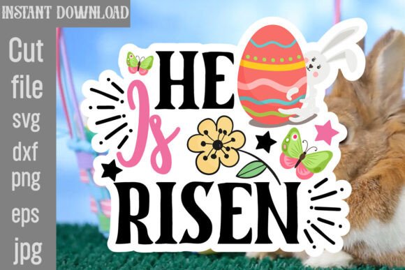 He is Risen SVG Cut File: Graphics for Crafts