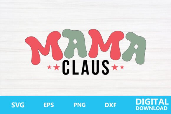 Mama Claus- Christmas SVG