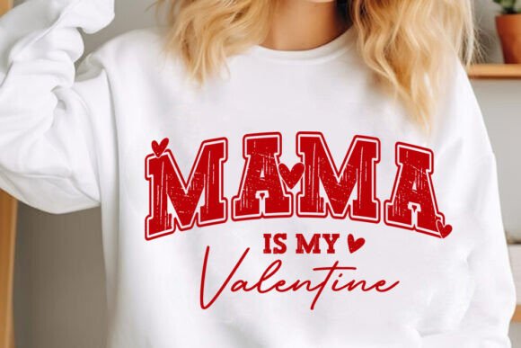 Mama Is My Valentine - Retro SVG