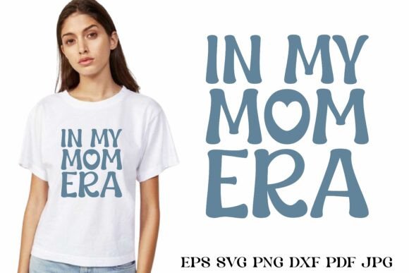 Retro in My Mom Era SVG for Mother's Day