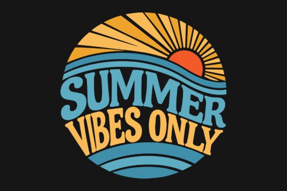 Summer Vibes Only SVG Sublimation